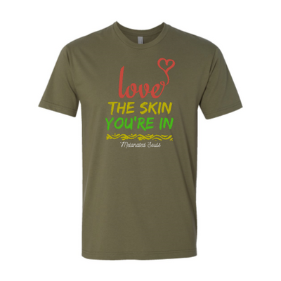 Love The Skin You're In Unisex T-shirt