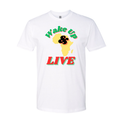 Wake Up and Live Unisex T-shirt