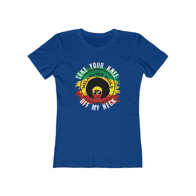 Women's Slim Fit Tee - Take Your Knee Off My Neck