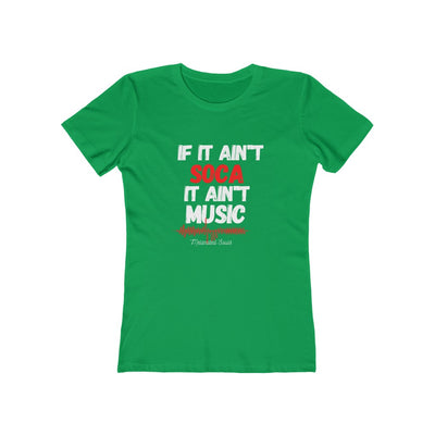 Women's Slim Fit Tee - If it Ain't SOCA