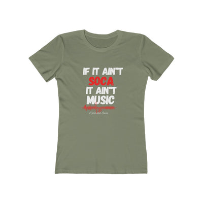 Women's Slim Fit Tee - If it Ain't SOCA