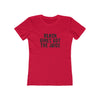 Women's Slim Fit Tee - Black Girls Got the Juice