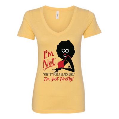 I'm Just Pretty V-Neck T-shirt