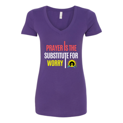 Prayer is the Substitute for Worry V-Neck T-shirt