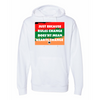 Just Because Rules Change Unisex Hoodie