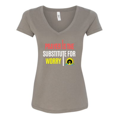 Prayer is the Substitute for Worry V-Neck T-shirt