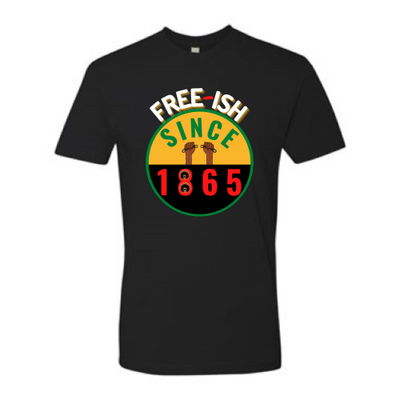 Free-Ish Since 1865 Unisex T-shirt