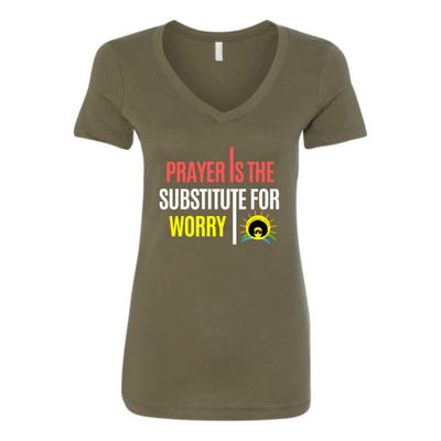 Prayer is the Substitute for Worry V-Neck T-shirt