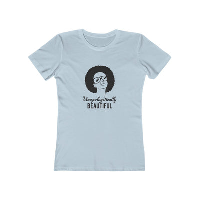 Women's Slim Fit Tee - Unapologetically Beautiful