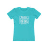 Women's Slim Fit Tee - Black Women Are Fine Period