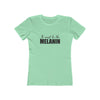 Women's Slim Fit Tee - It Must be the Melanin