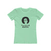 Women's Slim Fit Tee - Unapologetically Beautiful